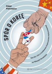 Spór o Koreę. Autor: Oskar Pietrewicz. Dadada.pl Okładka książki Spór o Koreę
