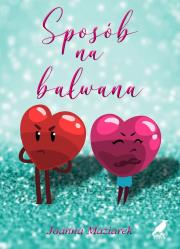 Sposób na bałwana. Autor: Joanna Maziarek. Dadada.pl Okładka książki Sposób na bałwana