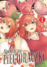 Sposób na pięcioraczki. Tom 1. Autor: Negi Haruba. Dadada.pl Okładka książki Sposób na pięcioraczki. Tom 1