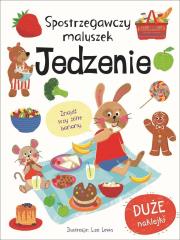 Spostrzegawczy maluszek. Jedzenie. Autor:   Praca zbiorowa. Dadada.pl Okładka książki Spostrzegawczy maluszek. Jedzenie