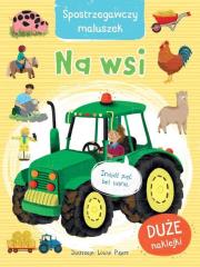 Okładka książki Spostrzegawczy maluszek. Na wsi