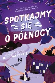 Spotkajmy się o północy. Autor: K. L.  Walther, Zielińska Marta. Dadada.pl Okładka książki Spotkajmy się o północy