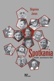 Spotkania. Autor: Janas Zbigniew. Dadada.pl Okładka książki Spotkania