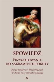 Okładka książki Spowiedź. Przygotowanie do sakramentu pokuty