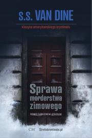 Sprawa morderstwa zimowego. Autor: van Dine S. S.. Dadada.pl Okładka książki Sprawa morderstwa zimowego