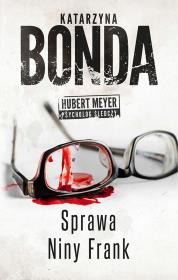 Sprawa Niny Frank. Autor: Katarzyna Bonda. Dadada.pl Okładka książki Sprawa Niny Frank