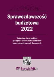 Sprawozdawczość budżetowa 2022. Autor: Jarosz Barbara. Dadada.pl Okładka książki Sprawozdawczość budżetowa 2022