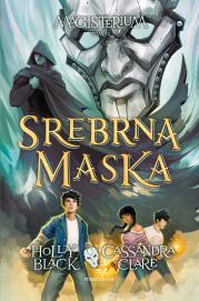 Srebrna maska. Autor: Clare Cassandra, Black Holly. Dadada.pl Okładka książki Srebrna maska