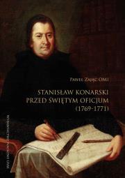 Okładka książki Stanisław Konarski przed Świętym Oficjum (1769-1771)
