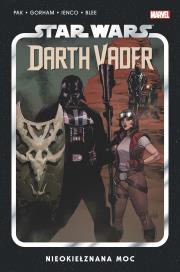Star Wars. Darth Vader. Nieokiełznana Moc. Tom 7. Autor: Greg Pak, Adam Gorham, Raffaele Ienco. Dadada.pl Okładka książki Star Wars. Darth Vader. Nieokiełznana Moc. Tom 7