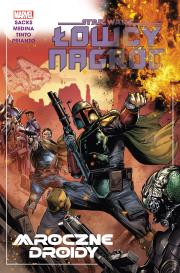 Star Wars. Łowcy nagród. Mroczne droidy. Tom 7. Autor: Ethan Sacks, Lan Medina, Paolo Villanelli, Jethro Morales, Davide Tinto. Dadada.pl Okładka książki Star Wars. Łowcy nagród. Mroczne droidy. Tom 7