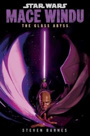 Okładka książki Star Wars: Mace Windu: The Glass Abyss
