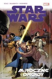 Star Wars. Mroczne droidy. Tom 7. Autor: Charles Soule, Madibek Musabekov. Dadada.pl Okładka książki Star Wars. Mroczne droidy. Tom 7
