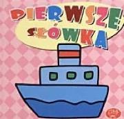 Statek. Pierwsze słówka. Autor:   Praca zbiorowa. Dadada.pl Okładka książki Statek. Pierwsze słówka