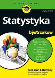 Statystyka dla bystrzaków wyd. 2. Autor: Deborah J. Rumsey. Dadada.pl Okładka książki Statystyka dla bystrzaków wyd. 2