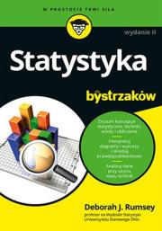Statystyka dla bystrzaków. Wydanie II. Autor: Deborah J. Rumsey. Dadada.pl Okładka książki Statystyka dla bystrzaków. Wydanie II