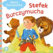 Stefek Burczymucha. Autor: Konopnicka Maria, Kazimierz Wasilewski. Dadada.pl Okładka książki Stefek Burczymucha
