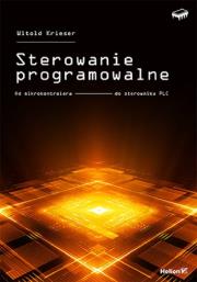 Okładka książki Sterowanie programowalne. Od mikrokontrolera do...