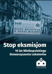 Stop eksmisjom. Wydawca: Bractwo Trojka. Dadada.pl Opakowanie Stop eksmisjom