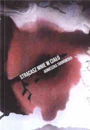 Okładka książki Strącasz mnie w ciało