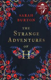 Strange Adventures of H. Autor: Burton Sarah. Dadada.pl Okładka książki Strange Adventures of H