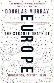 Strange Death of Europe. Autor: Douglas Murray. Dadada.pl Okładka książki Strange Death of Europe