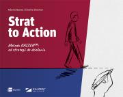 Strat to Action. Od strategii do działania. Autor: Bastos Alberto, Sharman Charlie. Dadada.pl Okładka książki Strat to Action. Od strategii do działania