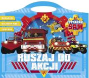 Okładka książki Strażak Sam. Ruszaj do akcji. Naklejki