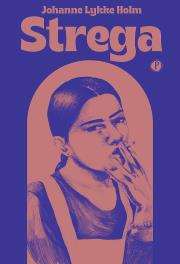 Strega. Autor: Johanne Lykke Holm. Dadada.pl Okładka książki Strega