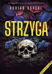 Strzyga. Autor: Adrian Ksycki. Dadada.pl Okładka książki Strzyga