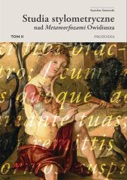 Studia stylometryczne nad Metamorfozami... T.2. Autor: Śnieżewski Stanisław. Dadada.pl Okładka książki Studia stylometryczne nad Metamorfozami... T.2