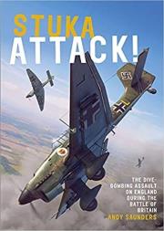 Stuka Attack!. Autor: Saunders Andy. Dadada.pl Okładka książki Stuka Attack!