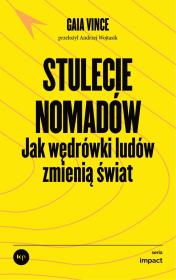 Stulecie nomadów. Autor: Vince Gaia. Dadada.pl Okładka książki Stulecie nomadów