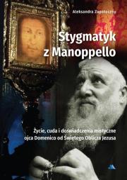 Stygmatyk z Manoppello. Autor: Zapotoczny Aleksandra. Dadada.pl Okładka książki Stygmatyk z Manoppello