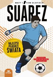 Suarez. Najlepsi piłkarze świata. Autor: Matt Oldfield, Tom Oldfield. Dadada.pl Okładka książki Suarez. Najlepsi piłkarze świata