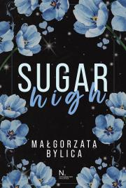 Sugar high. Autor: Małgorzata Bylica. Dadada.pl Okładka książki Sugar high