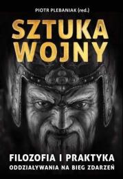 Sun Zi i jego Sztuka Wojny. Autor: Plebaniak Piotr. Dadada.pl Okładka książki Sun Zi i jego Sztuka Wojny