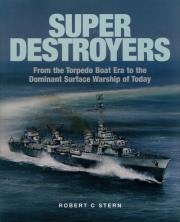 Super Destroyers. Autor: Stern Robert C.. Dadada.pl Okładka książki Super Destroyers