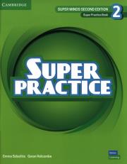 Super Minds Level 2 Super Practice Book British English. Autor: Szlachta Emma, Holcombe Garan. Dadada.pl Okładka książki Super Minds Level 2 Super Practice Book British English