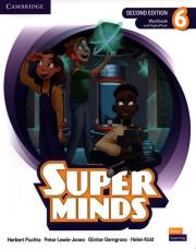 Super Minds Level 6 Workbook with Digital Pack British English. Autor: Puchta Herbert, Lewis-Jones Peter, Gerngross GĂĽnter, Kidd Helen. Dadada.pl Okładka książki Super Minds Level 6 Workbook with Digital Pack British English