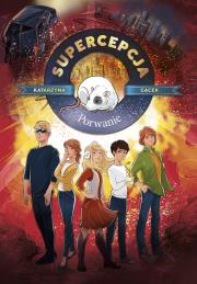 Supercepcja. Porwanie. Autor: Gacek Katarzyna. Dadada.pl Okładka książki Supercepcja. Porwanie
