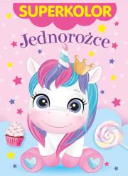 Okładka książki Superkolor. Jednorożce