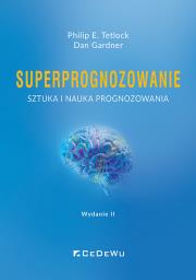 Okładka książki Superprognozowanie. Sztuka i nauka prognozowania. Wyd. II