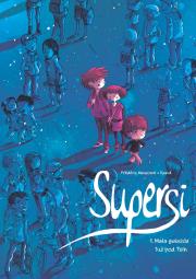 Okładka książki Supersi. Mała gwiazda tuż pod Tsih. Tom 1
