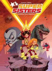 Supersisters. Sisters. Autor: Christophe Cazenove, William Maury. Dadada.pl Okładka książki Supersisters. Sisters