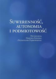 Okładka książki Suwerenność, autonomia i podmiotowość