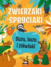 Suzu, kuzu i żółwiaki. Zwierzaki-spryciaki. Autor: Patrycja Zarawska. Dadada.pl Okładka książki Suzu, kuzu i żółwiaki. Zwierzaki-spryciaki
