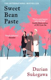 SWEET BEAN PASTE. Autor: Durian Sukegawa. Dadada.pl Okładka książki SWEET BEAN PASTE