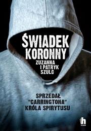 Świadek koronny - uszkodzone. Autor: Patryk Szulc, Zuzanna Szulc. Dadada.pl Okładka książki Świadek koronny - uszkodzone