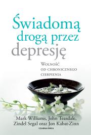 Okładka książki Świadomą drogą przez depresję